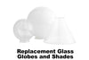 Replacement Glass Globe and Cone Shades