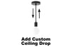 Add-on - Custom Ceiling Drop