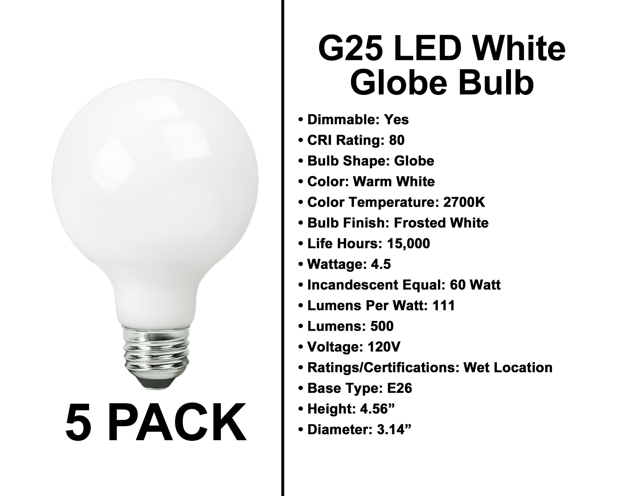 E26 Socket Globe Bulbs - 5 Pack