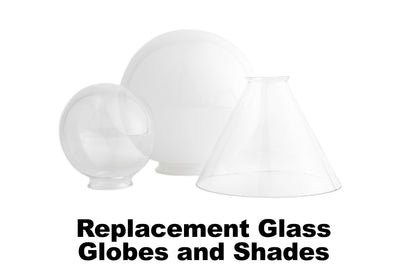 Replacement Glass Globe and Cone Shades